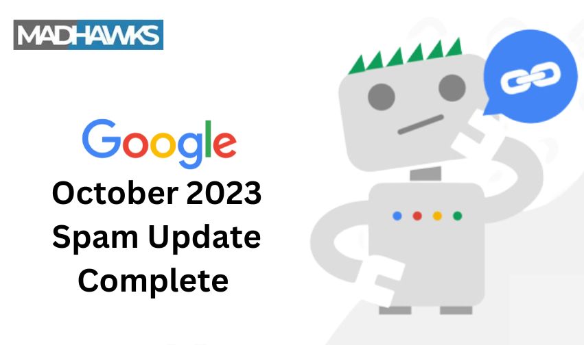 Google October 2023 Spam Update is Now Complete